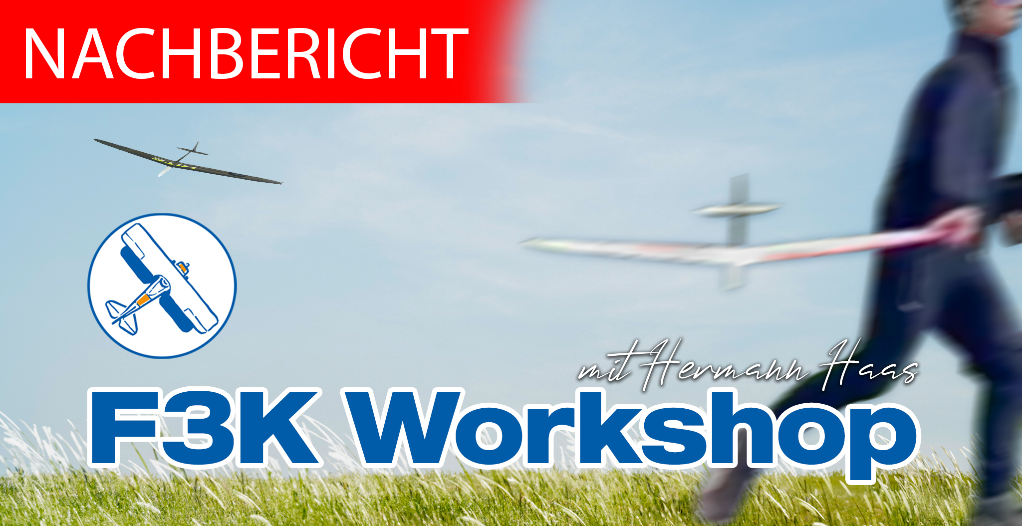 F3K Workshop Nachbericht